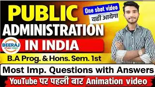 Public administration in India |B.A Prog. & Hons. |Semester 1st Most Important Questions with Answer