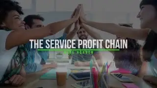 Introducing the Service Profit Chain