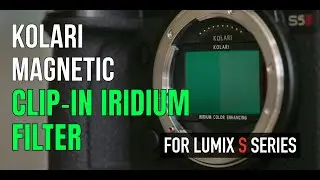 Kolari Vision // Clip-In Iridium Filters For Lumix S Series