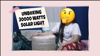 Unboxing 30000W Solar Light 🌞 | Raffle Prize from Janice The Explorer
