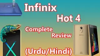 Infinix Hot 4 X557 (Unboxing / Review) (URDU/Hindi)