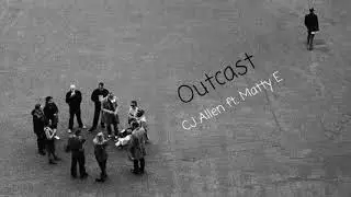 CJ Allen ft. Ellison - Outcast (Original Song) X Engineered by Joe Teel