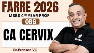 Ca Cervix | OBG Lecture | MBBS 4th Year | Farre Series | Dr. Prassan Sir | PW MedEd