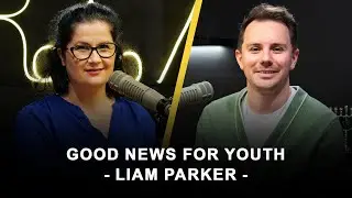 Good News For Youth - Liam Parker