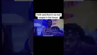 Faith said there's no real couple in the house 😂 #bbnaija #bigbrothernaija