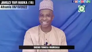 #jahilci yafi hauka       Jahilci yafi hauka kashi Na 16 tareda Sheikh yunusa abdulkadir mai risala
