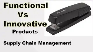 Why Product Type Matters in Supply Chain: Functional vs Innovative Products | in Hindi| SCY034
