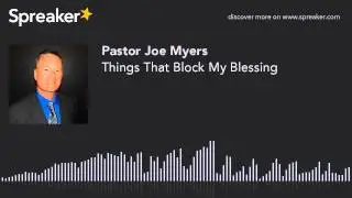 Things That Block My Blessing