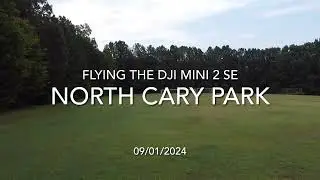 Flying the DJI Mini 2 SE. North Cary Park. Cary, NC. 09/01/2024