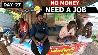 NO JOB💔Homeless😢 Living On Tamilnadu With 0 Rupees  Challenge Day-27 *Sivagangai