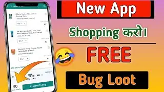 New Free Shopping app Bug Loot सब करो Free mein Shopping Apolo 247 Bug offer Health Credit Free Loot
