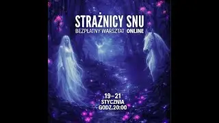 Strażnicy Snu - dzień 3