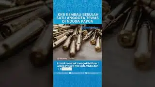 BREAKING NEWS: KKB Kembali Berulah, 1 Anggota TNI Tewas di Nduga Papua Pegunungan