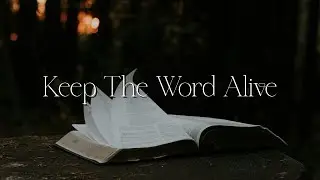 11.17.24 | Keep The Word Alive | Minister Sam Giles