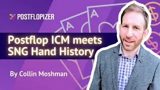 Postflop ICM with a SNG Hand History Review & Analysis in Postflopizer