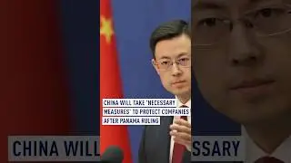 China will take 'necessary measures' to protect companies after Panama ruling