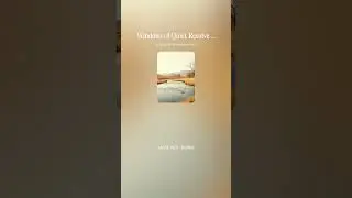 Windows of Quiet Resolve &mdash; 2025 11 11 Instrumental