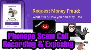 PhonePe Fraud Call &brvbar; Phonepe fraud call request money &brvbar; Fraud call Bank Details &brvbar; Paytm Fraud Call