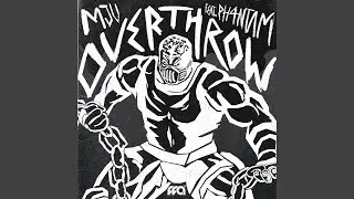 OVERTHROW (feat. Ph4ntam)