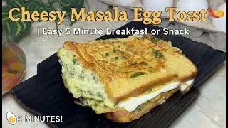Cheesy Masala Egg Toast | Easy 5-Minute Breakfast or Snack