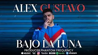 Bajo La Luna || Alex Gustavo || New Spanish Song.