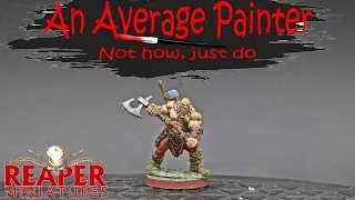 TIMELAPSE - Painting Thelgar, Half Orc Barbarian (03197) from Reaper Miniatures
