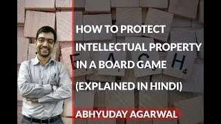 How to protect IP in a board game like Scrabble? (Hindi) - Abhyuday Agarwal