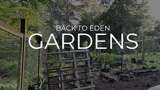 Back to Eden - Botanical Garden Prep
