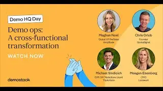 Demo ops: A cross-functional transformation