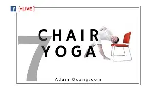 EP.7 Chair Yoga: Posture alignment, lower back and Sciatica relieve