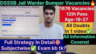 DSSSB Jail Warder(15/25) 1676 Vacancies🔥Full Strategy🎯All Doubts In 1 Video✅ #dsssb #trending #viral