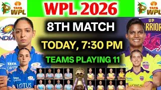 WPL 2026 :- MI w vs UPW w 8th Match Playing 11 | miw vs upww playing 11