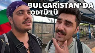 BULGARİSTAN'DA ÇALIŞAN ODTÜ'LÜ GENCİN HİKAYESİ! 🇧🇬 | Sofya'da Türkler