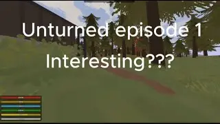 Unturned Survival (EPISODE 1)