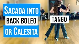 TANGO:  Sacada into Back Boleo or Calesita (06-22-2025)
