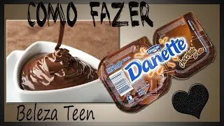 Como fazer Danette Caseiro