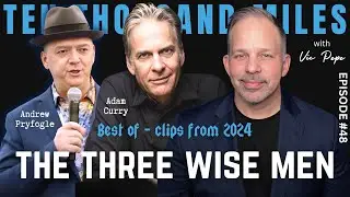 Adam Curry & Andrew Pryfogle - 2024- Highlights - Part 1 - The Three Wisemen - EP 48