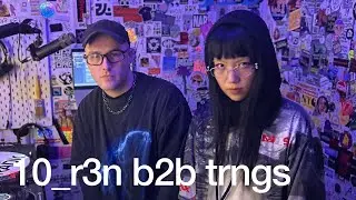 b4 with 10 r3n b2b trngs @TheLotRadio  12-11-2025