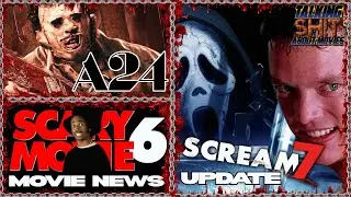 Scream 7 Shocker?! Texas Chainsaw Gets an A24 Reboot + Scary Movie 6 RETURNS?!