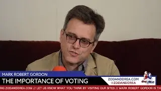 The Importance of Voting & The Impact of Getting Involved with guest Mark Robert Gordon #109
