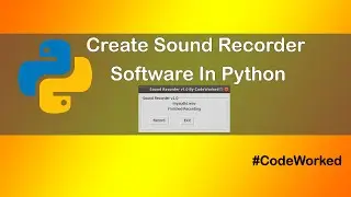 Create Sound Recorder Software in Python