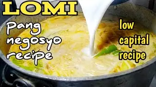 LOMI PANG NEGOSYO RECIPE