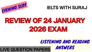 24 JANUARY 2026 Ielts Exam review with Reading and Listening answers || JAN Ielts prediction IELTS