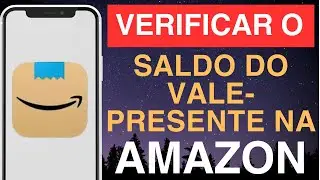 Como verificar o saldo do vale presente na Amazon