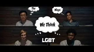 The Ways We Think: LGBT (Asia, Europe, Africa, Latin America)