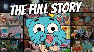 The Complete Story of Gumball from Beginning to End | The Ultimate Lore Deep Dive!