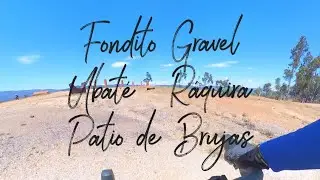 Fondito Gravel a R&aacute;quira Patio de Brujas