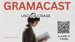 Como usar a CRASE? (PODCAST)