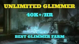 Destiny: New Best Unlimited Glimmer Farm 40K/HR Fast Easy Glimmer Farming Best Glimmer Farm