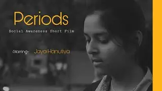 Periods: Respect Girls | Best Short Film | Jaya Hanutiya | Amyhearts Films